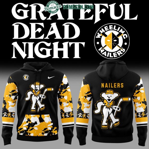 Wheeling Nailers 2025 Happy Time Grateful Dead Night Hoodie T-Shirt